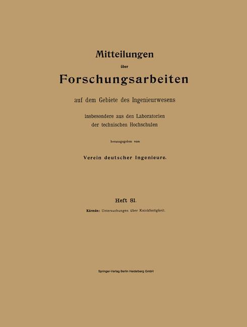 Mitteilungen über Forschungsarbeiten auf dem Gebiete des Ingenieurwesens insbesondere aus den Laboratorien der technischen Hochschulen