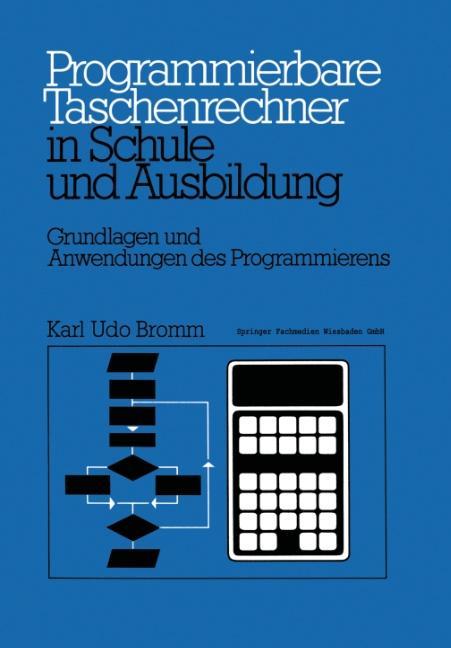 Programmierbare Taschenrechner in Schule und Ausbildung