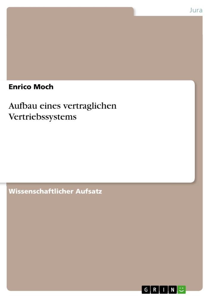 Aufbau eines vertraglichen Vertriebssystems