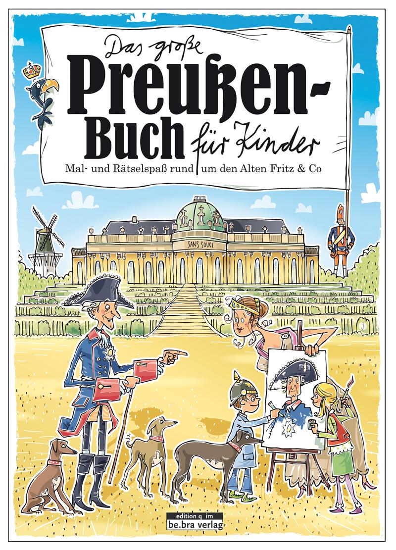 Das große Preußen-Buch für Kinder