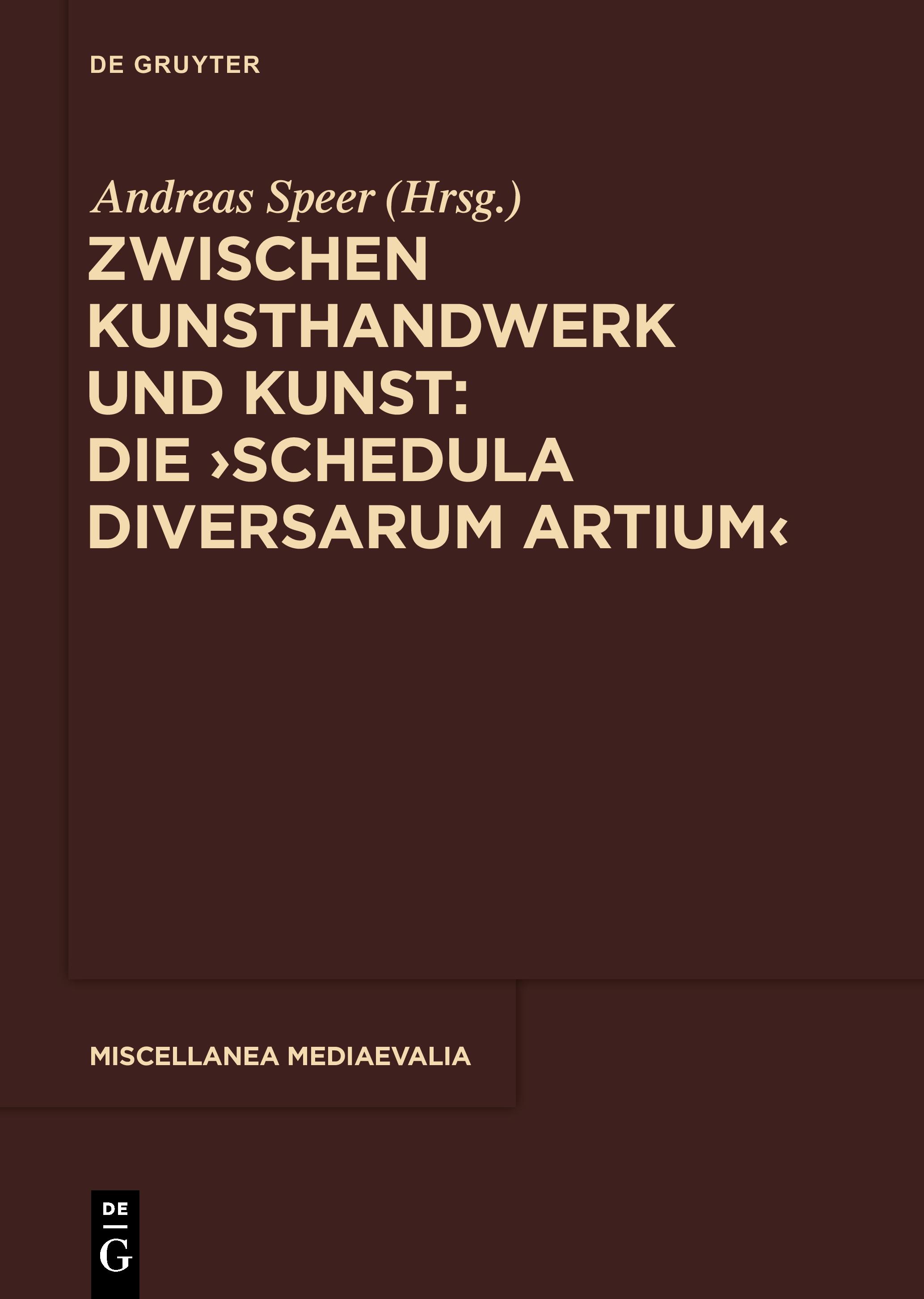 Zwischen Kunsthandwerk und Kunst: Die ¿Schedula diversarum artium¿