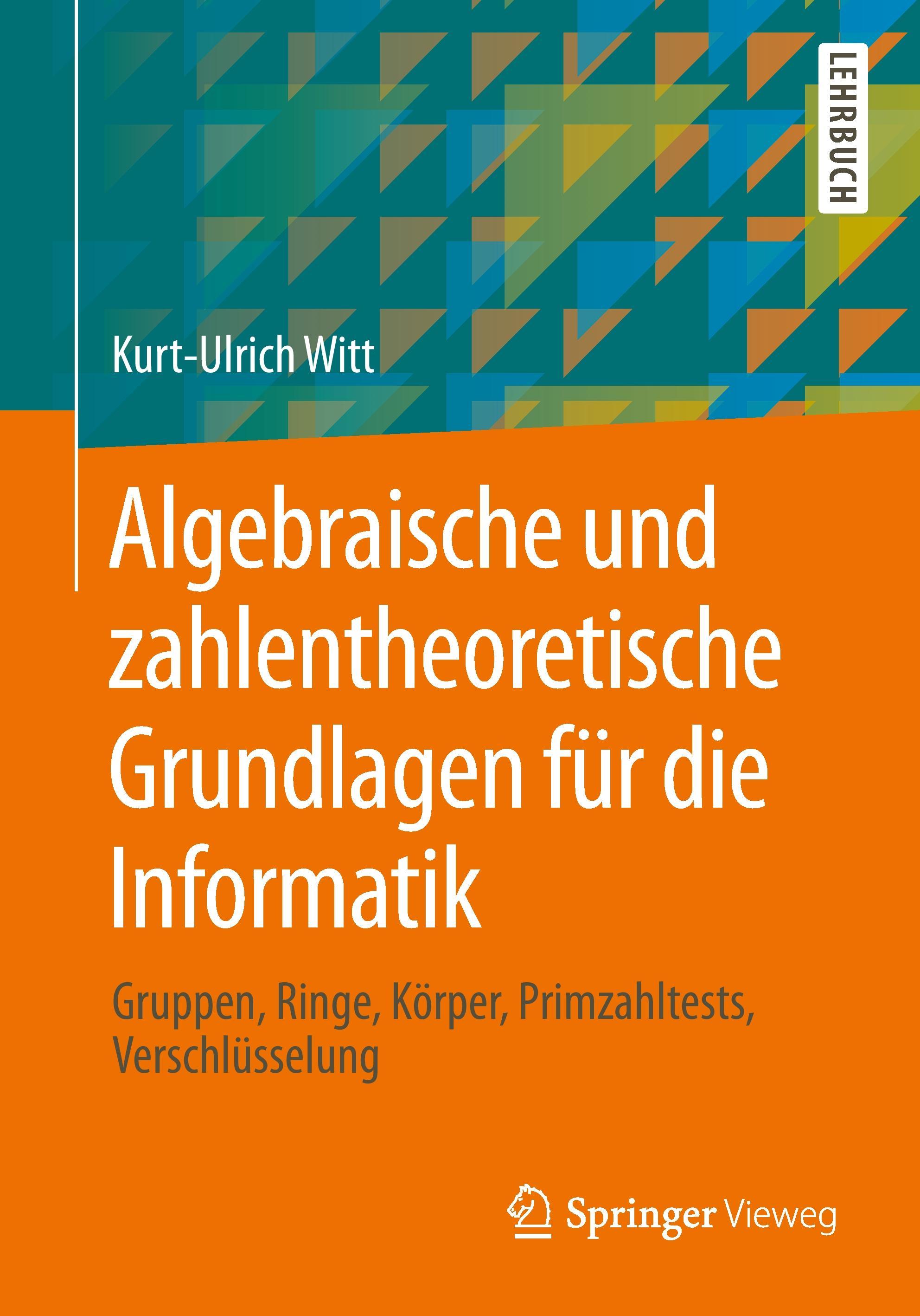 Algebraische und zahlentheoretische Grundlagen für die Informatik