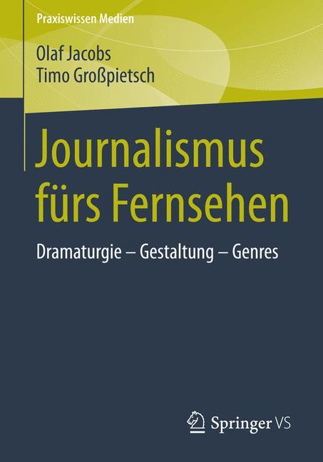 Journalismus fürs Fernsehen