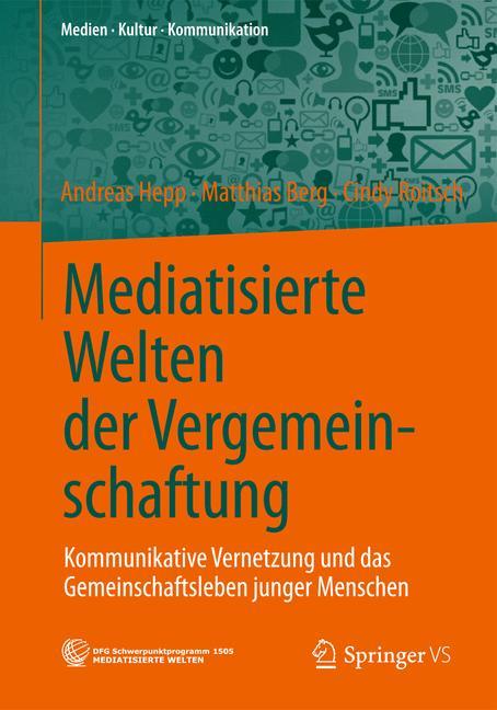 Mediatisierte Welten der Vergemeinschaftung