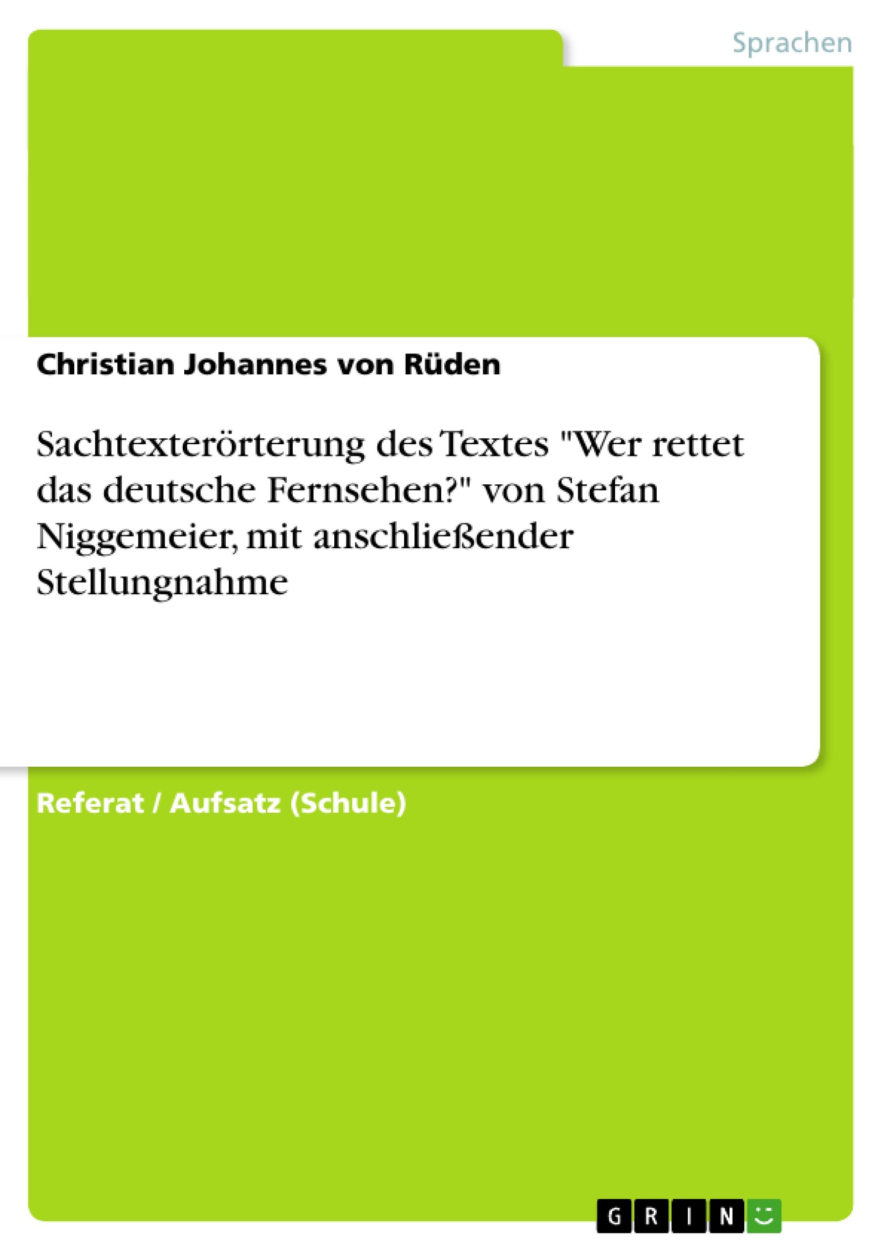 Sachtexterörterung des Textes "Wer rettet das deutsche Fernsehen?"