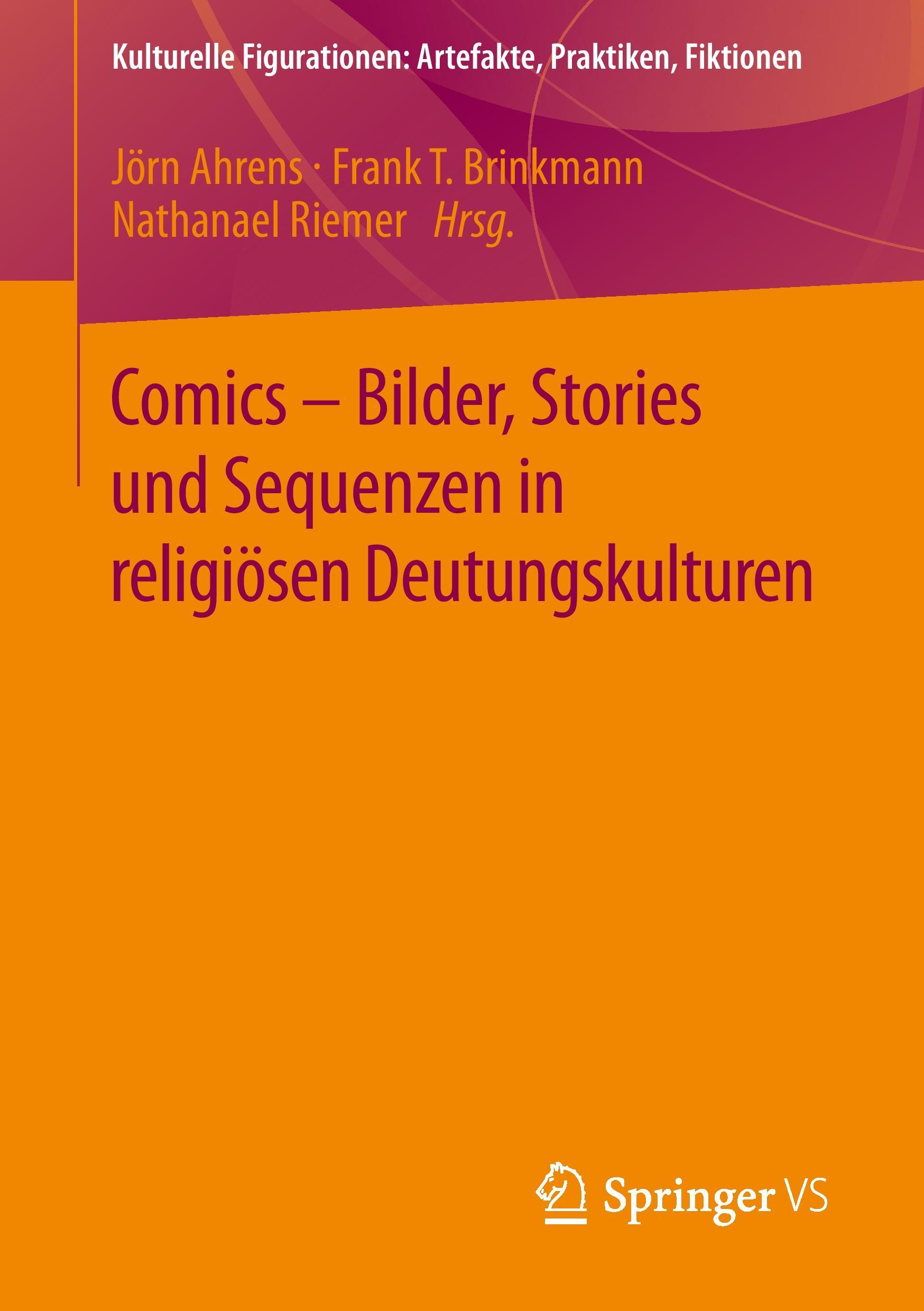 Comics - Bilder, Stories und Sequenzen in religiösen Deutungskulturen