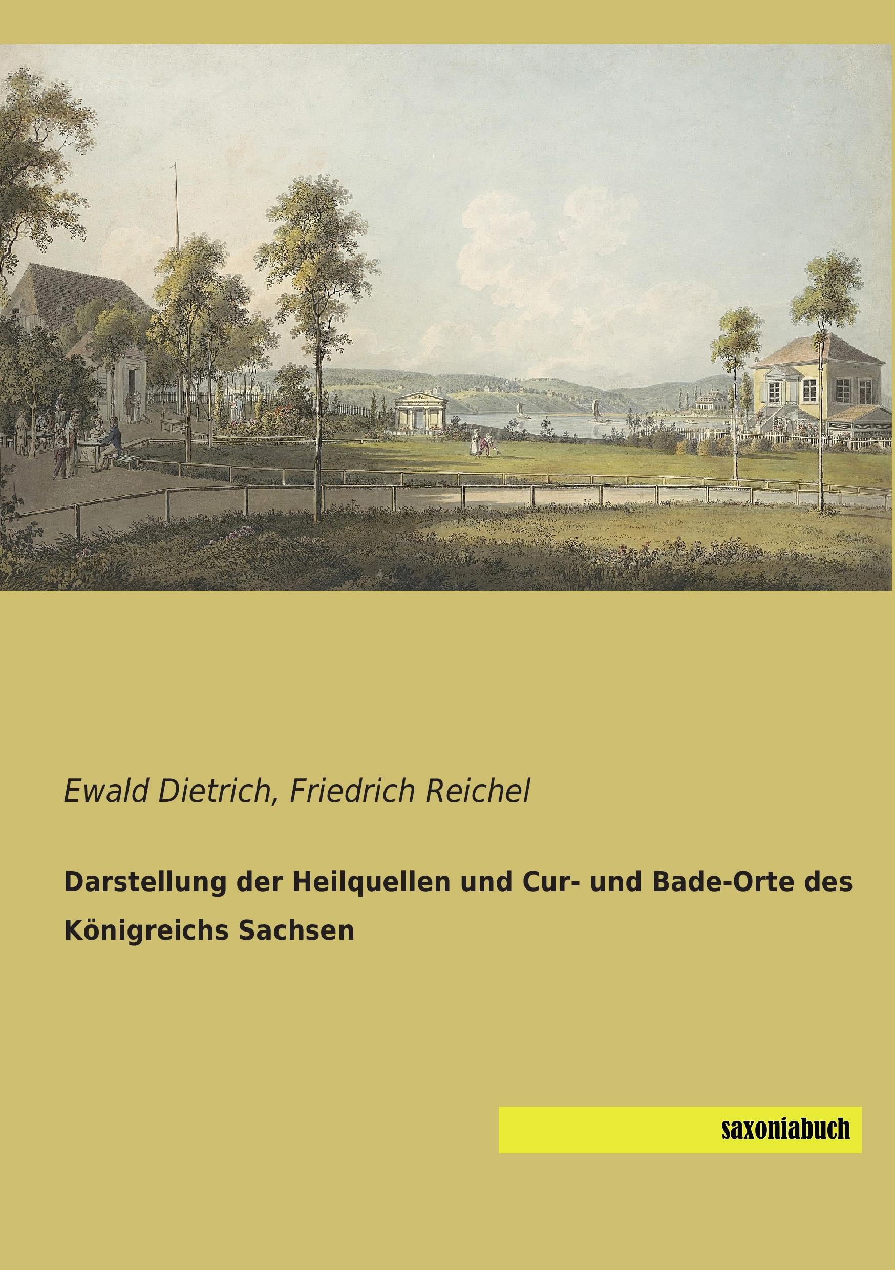 Darstellung der Heilquellen und Cur- und Bade-Orte des Königreichs Sachsen