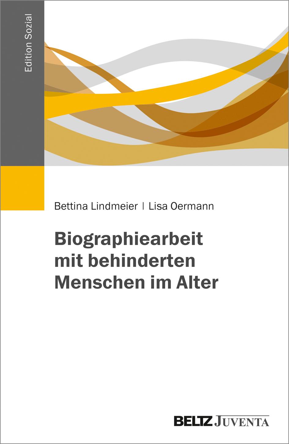 Biographiearbeit mit behinderten Menschen im Alter