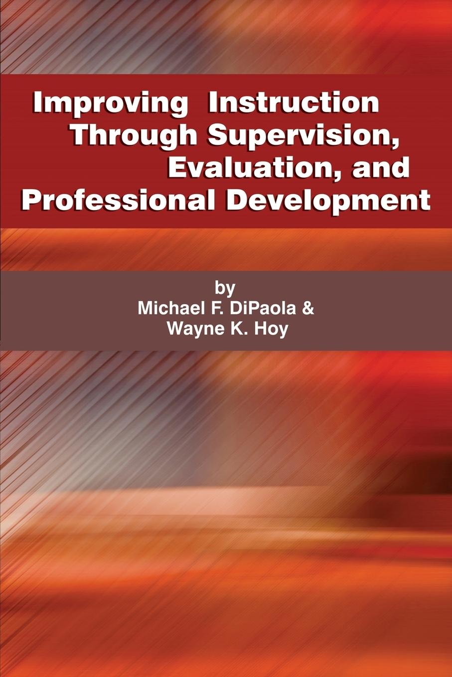 Improving Instruction Through Supervision, Evaluation, and Professional Development