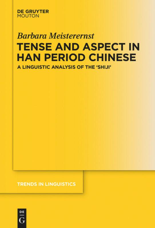 Tense and Aspect in Han Period Chinese