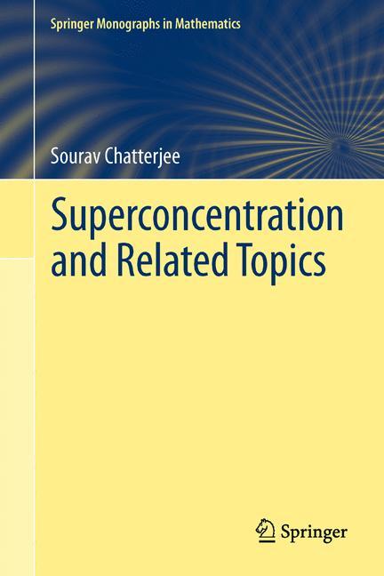 Superconcentration and Related Topics