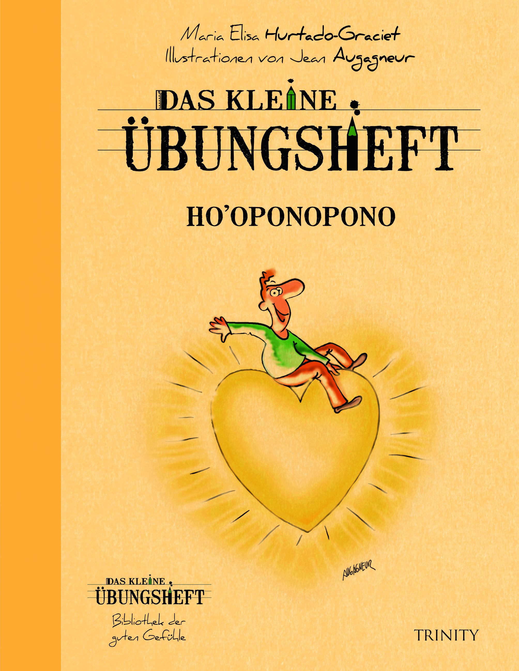 Das kleine Übungsheft - Ho''oponopono