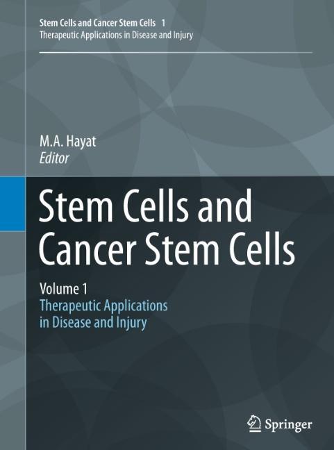 Stem Cells and Cancer Stem Cells, Volume 1