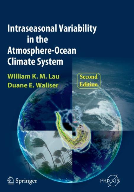 Intraseasonal Variability in the Atmosphere-Ocean Climate System