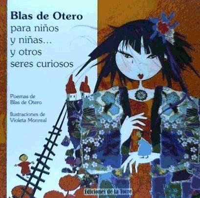 Blas de Otero para niños y niñas y otros seres curiosos