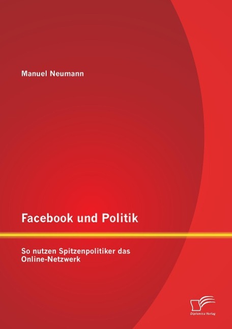 Facebook und Politik: So nutzen Spitzenpolitiker das Online-Netzwerk