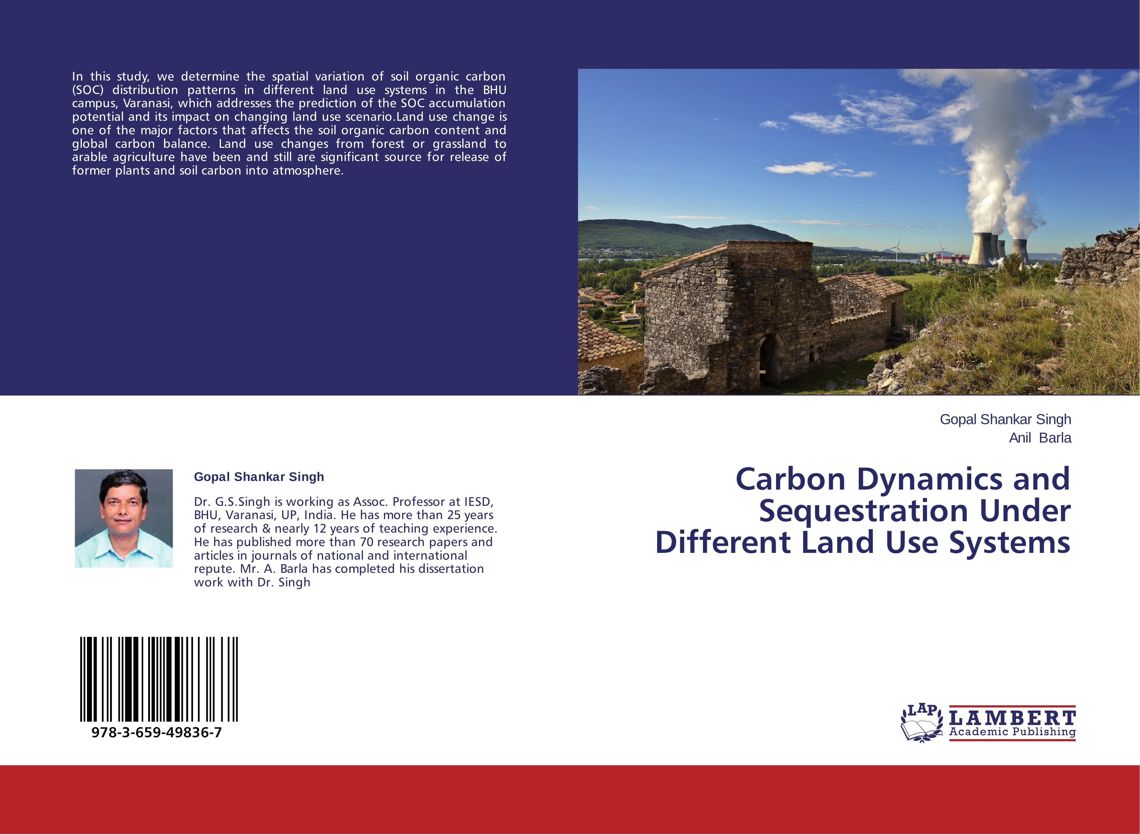 Carbon Dynamics and Sequestration Under Different Land Use Systems