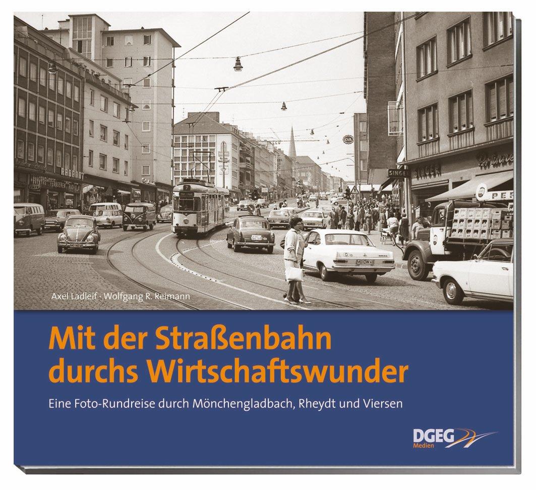 Mit der Straßenbahn durchs Wirtschaftswunder