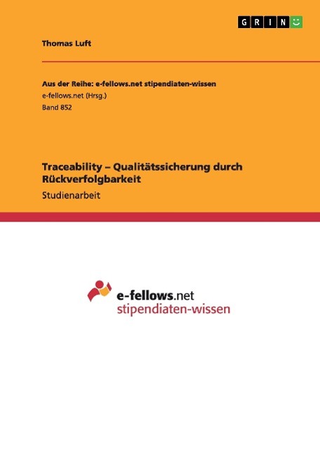 Traceability ¿ Qualitätssicherung durch Rückverfolgbarkeit