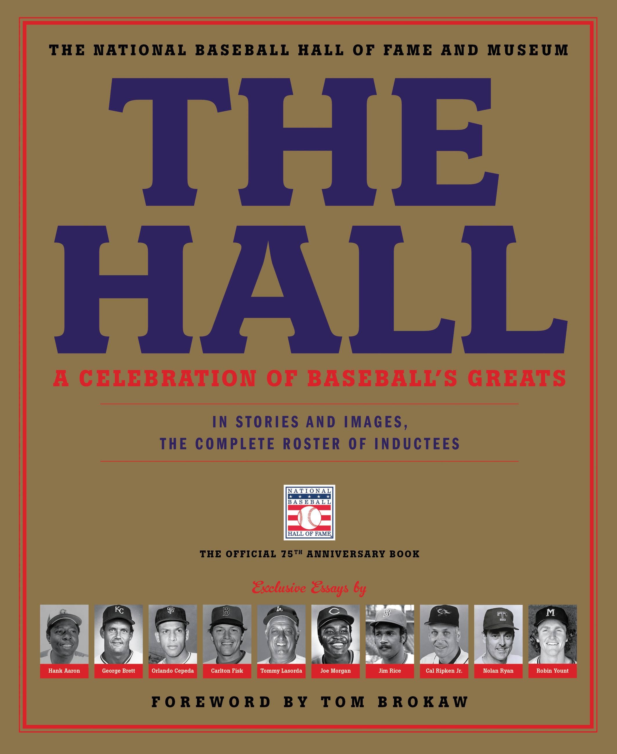 The Hall: A Celebration of Baseball's Greats