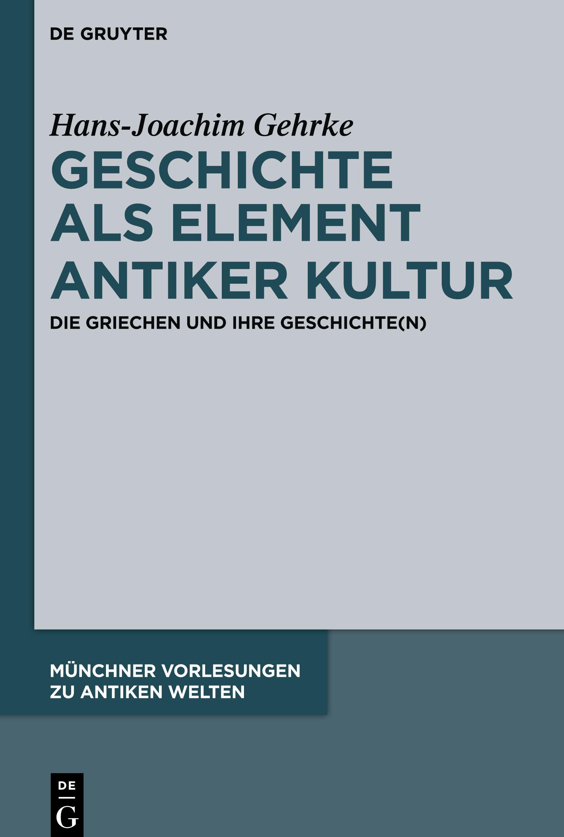 Geschichte als Element antiker Kultur