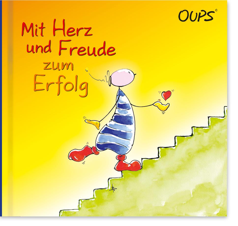 Oups Buch - Mit Herz und Freude zum Erfolg