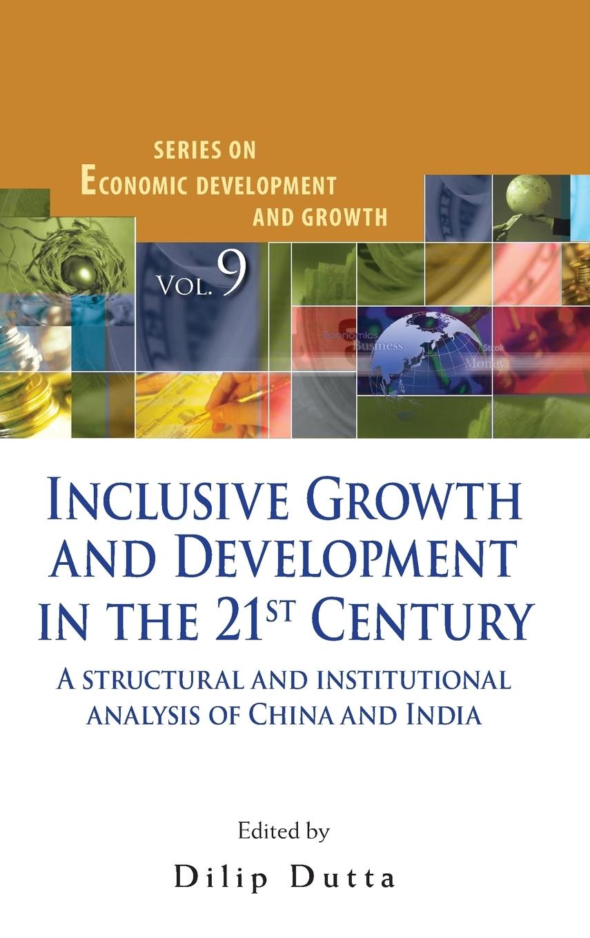 INCLUSIVE GROWTH AND DEVELOPMENT IN THE 21ST CENTURY