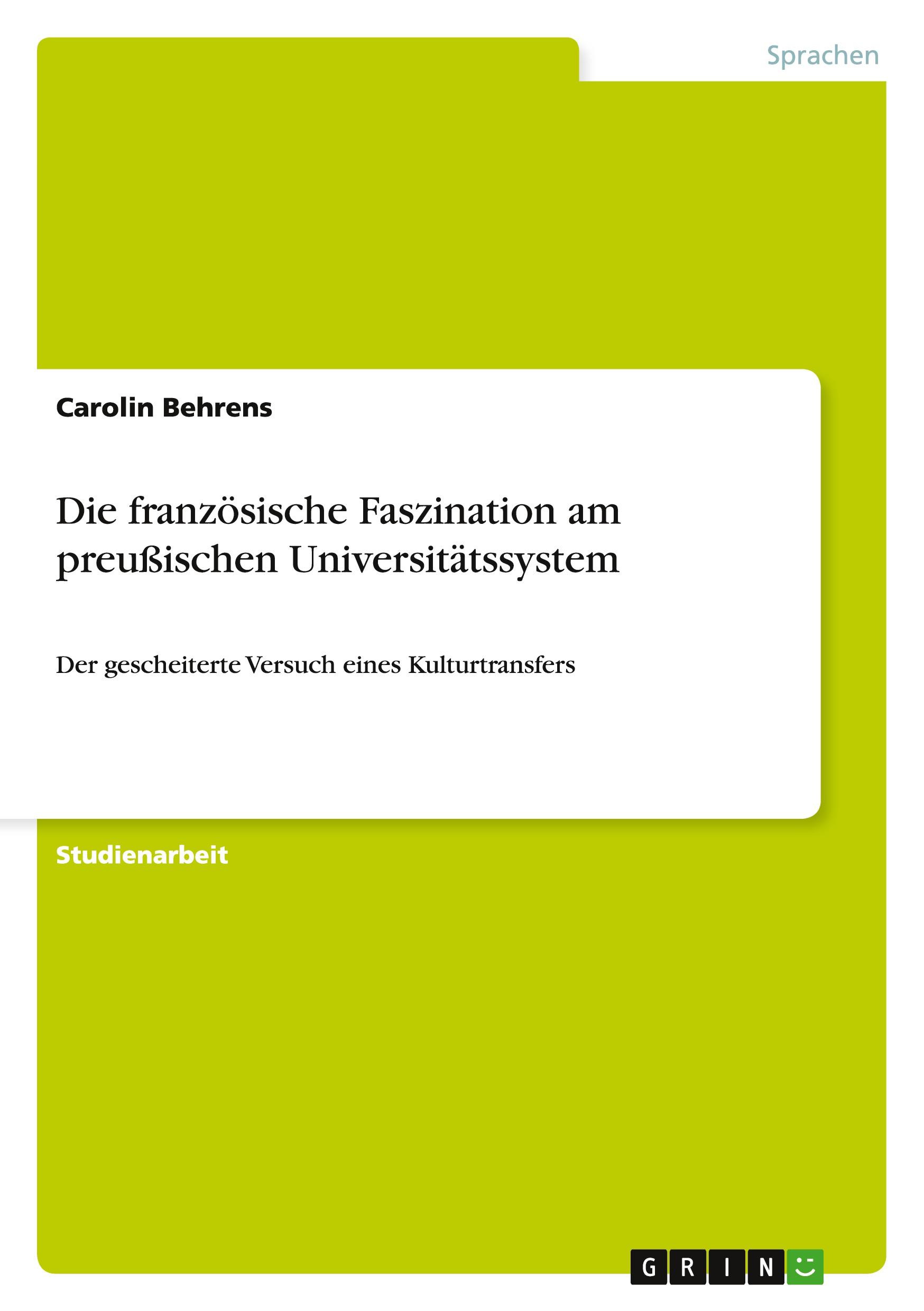 Die französische Faszination am preußischen Universitätssystem