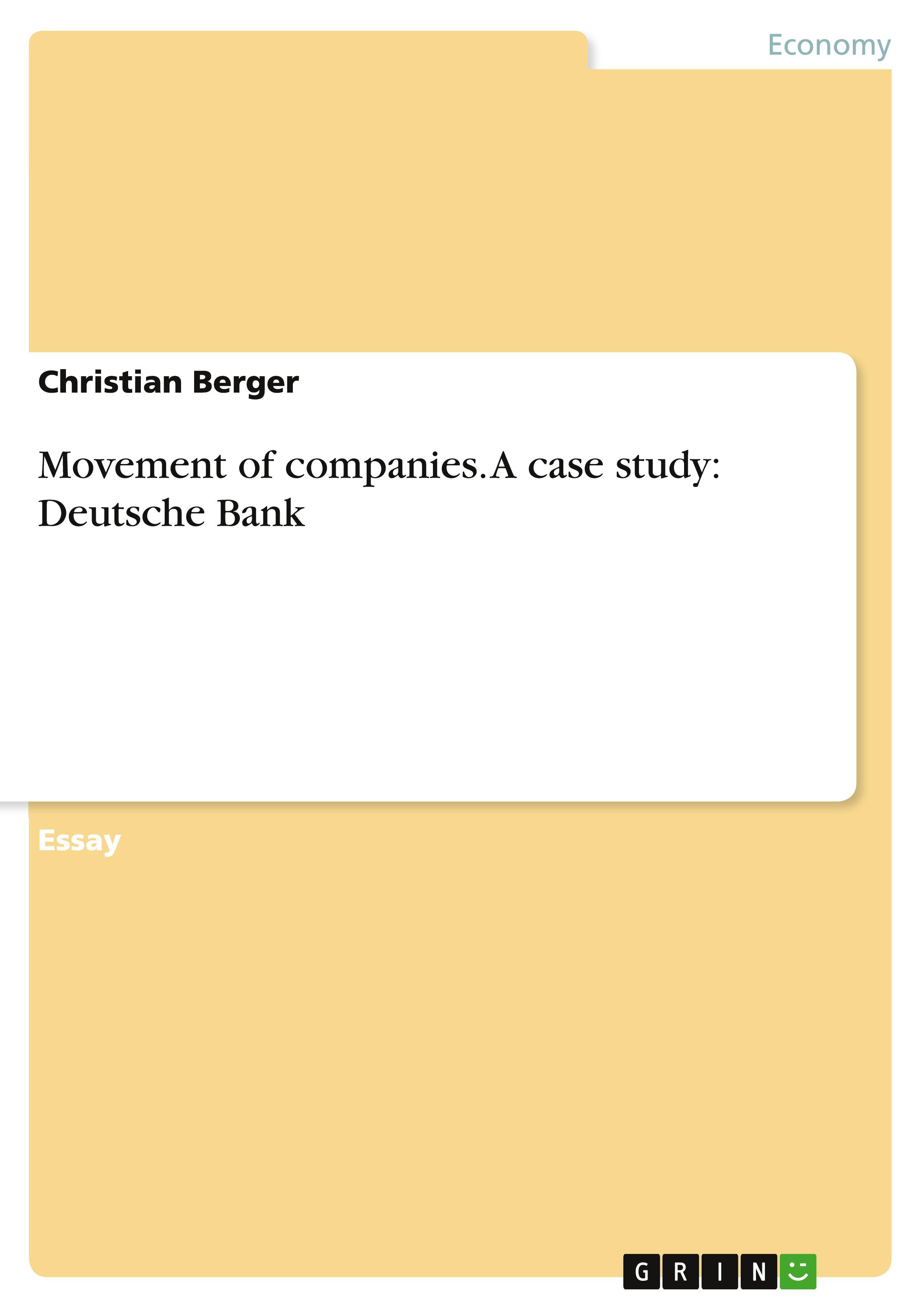 Movement of companies. A case study: Deutsche Bank