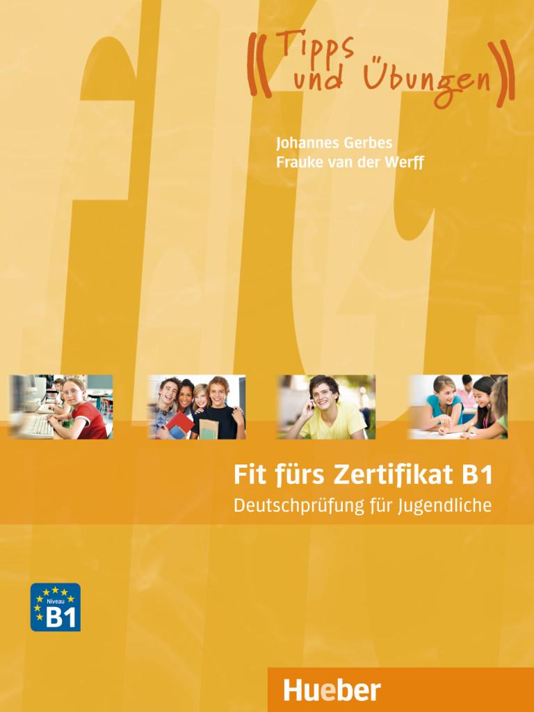 Fit fürs Zertifikat B1: Deutschprüfung für Jugendliche. Lehrbuch mit  MP3-Download (Hörtexte)