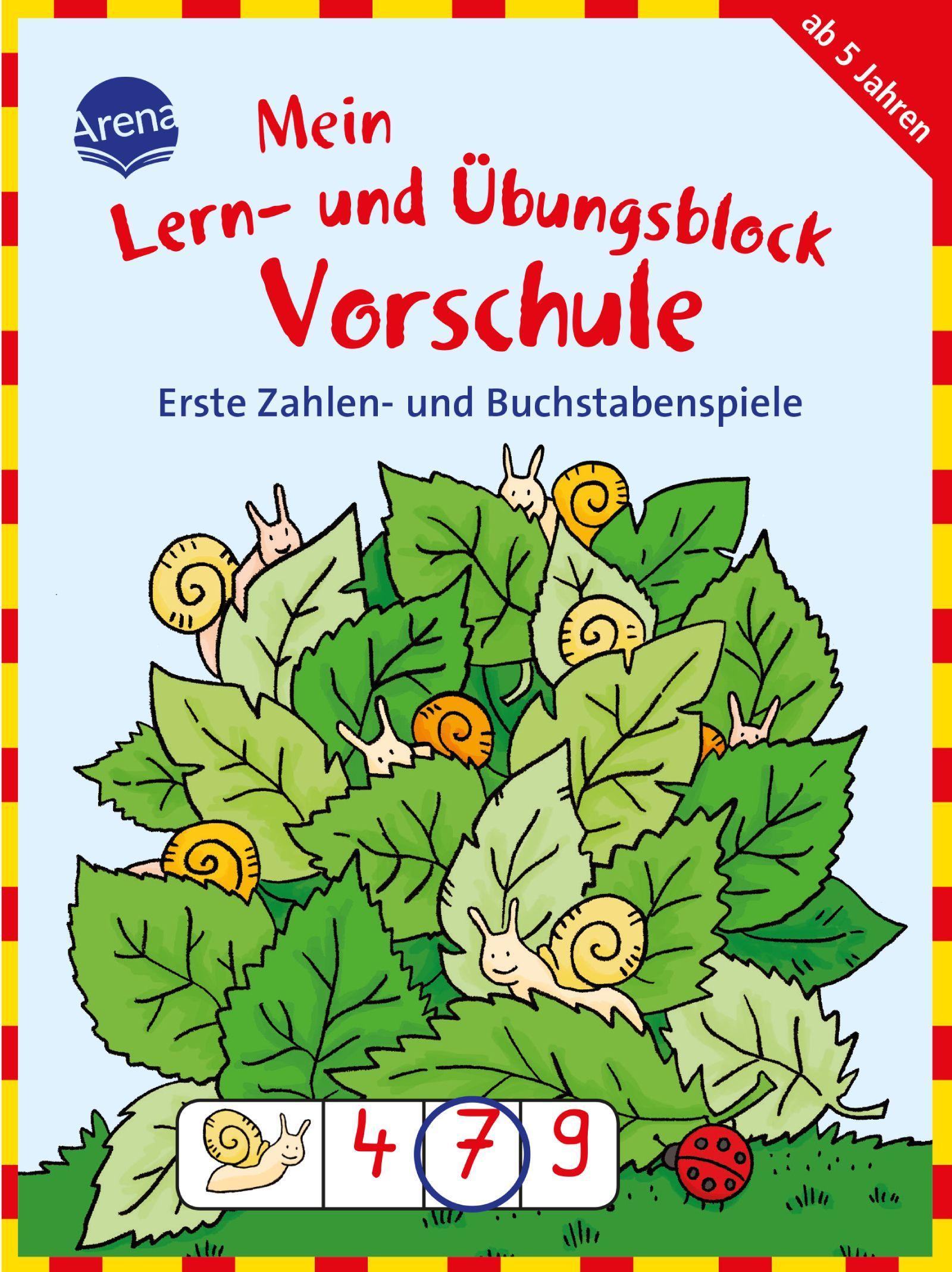 Mein Lern- und Übungsblock Vorschule. Erste Zahlen- und Buchstabenspiele