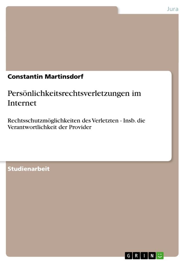 Persönlichkeitsrechtsverletzungen im Internet