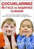 Cocuklarimiz Mutsuz Ve Basarisiz Olmasin