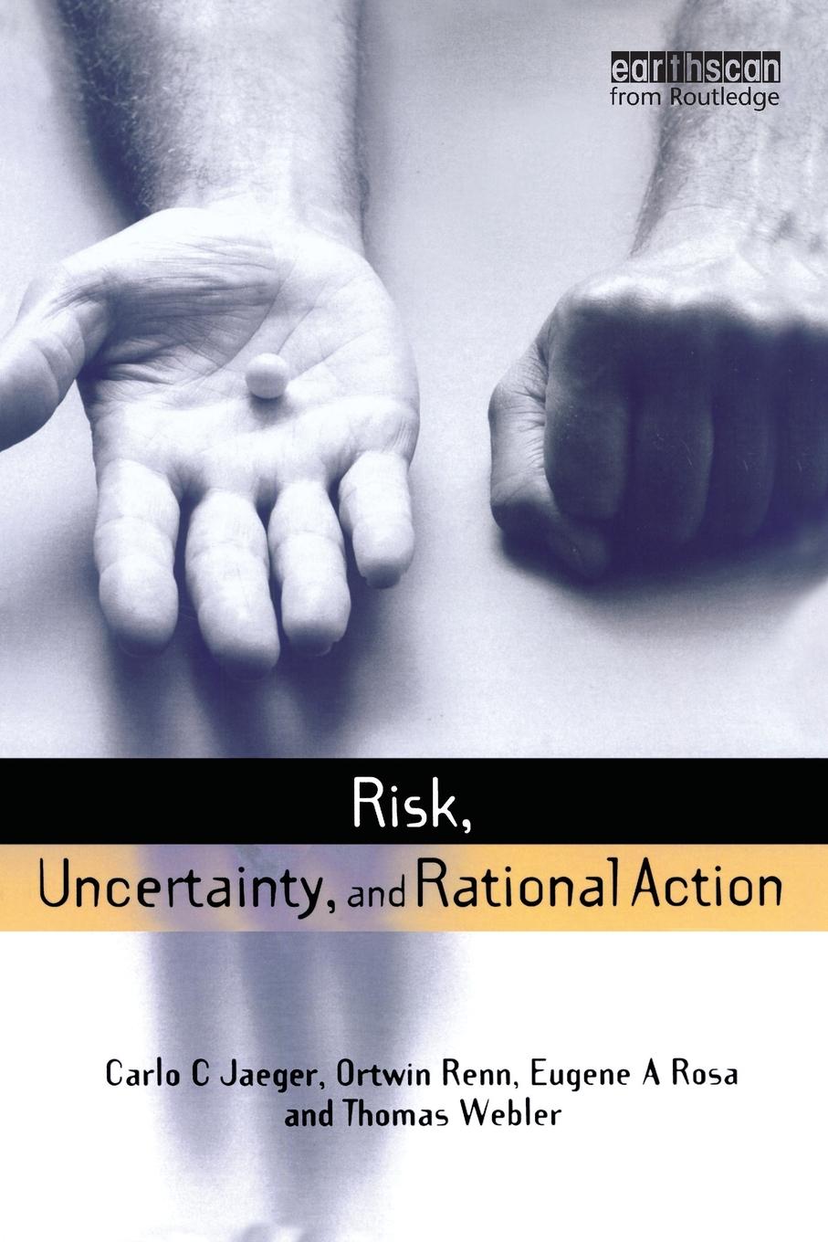 Risk, Uncertainty and Rational Action