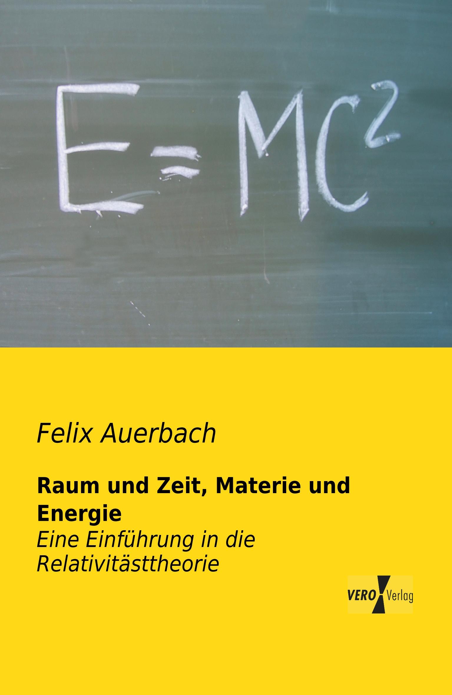 Raum und Zeit, Materie und Energie