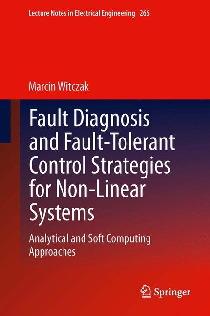 Fault Diagnosis and Fault-Tolerant Control Strategies for Non-Linear Systems