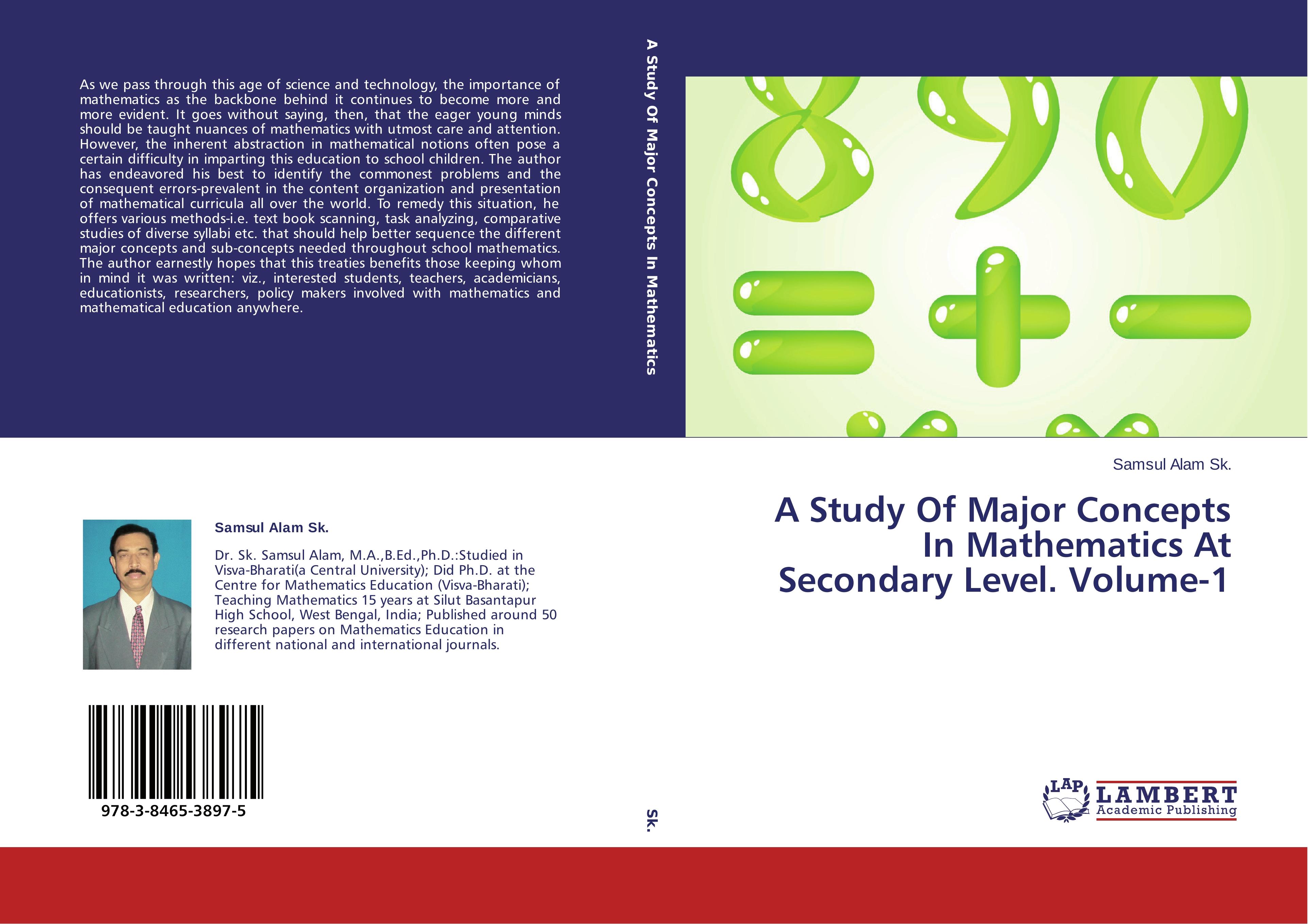 A Study Of Major Concepts In Mathematics At Secondary Level. Volume-1