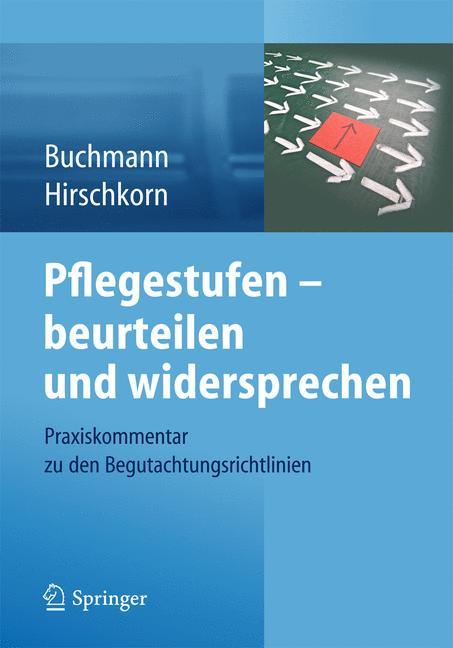 Pflegestufen ¿ beurteilen und widersprechen