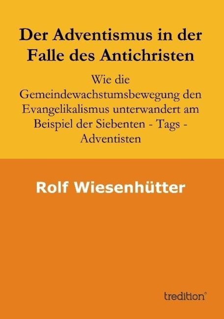 Der Adventismus in der Falle des Antichristen