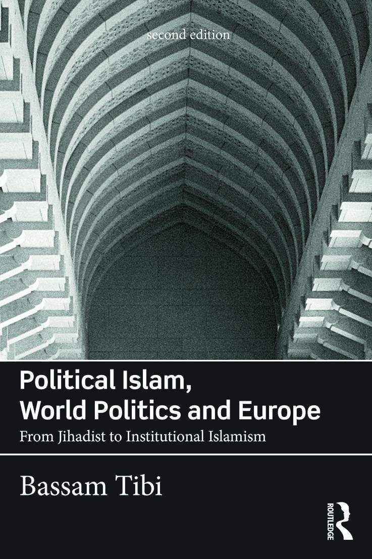 Political Islam, World Politics and Europe