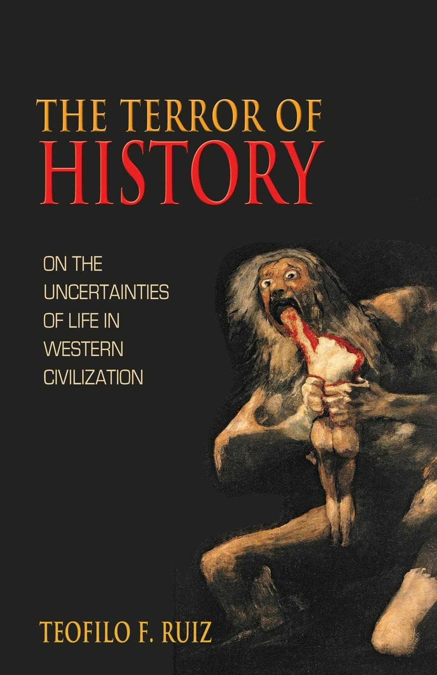 The Terror of History