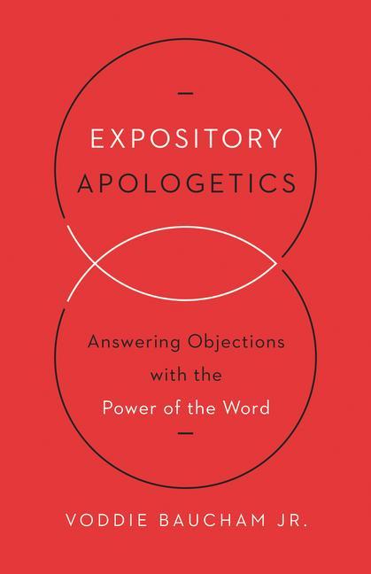 Expository Apologetics