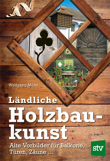 Ländliche Holzbaukunst