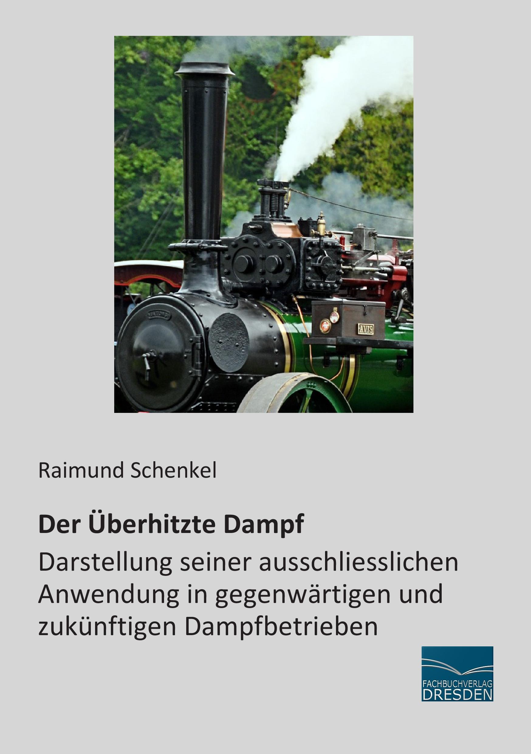 Der Überhitzte Dampf