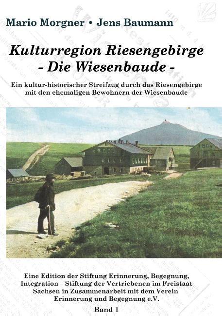 Kulturregion Riesengebirge  - Die Wiesenbaude -