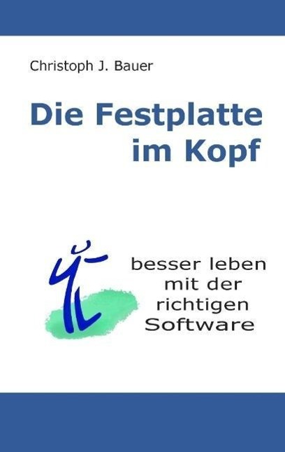 Die Festplatte im Kopf