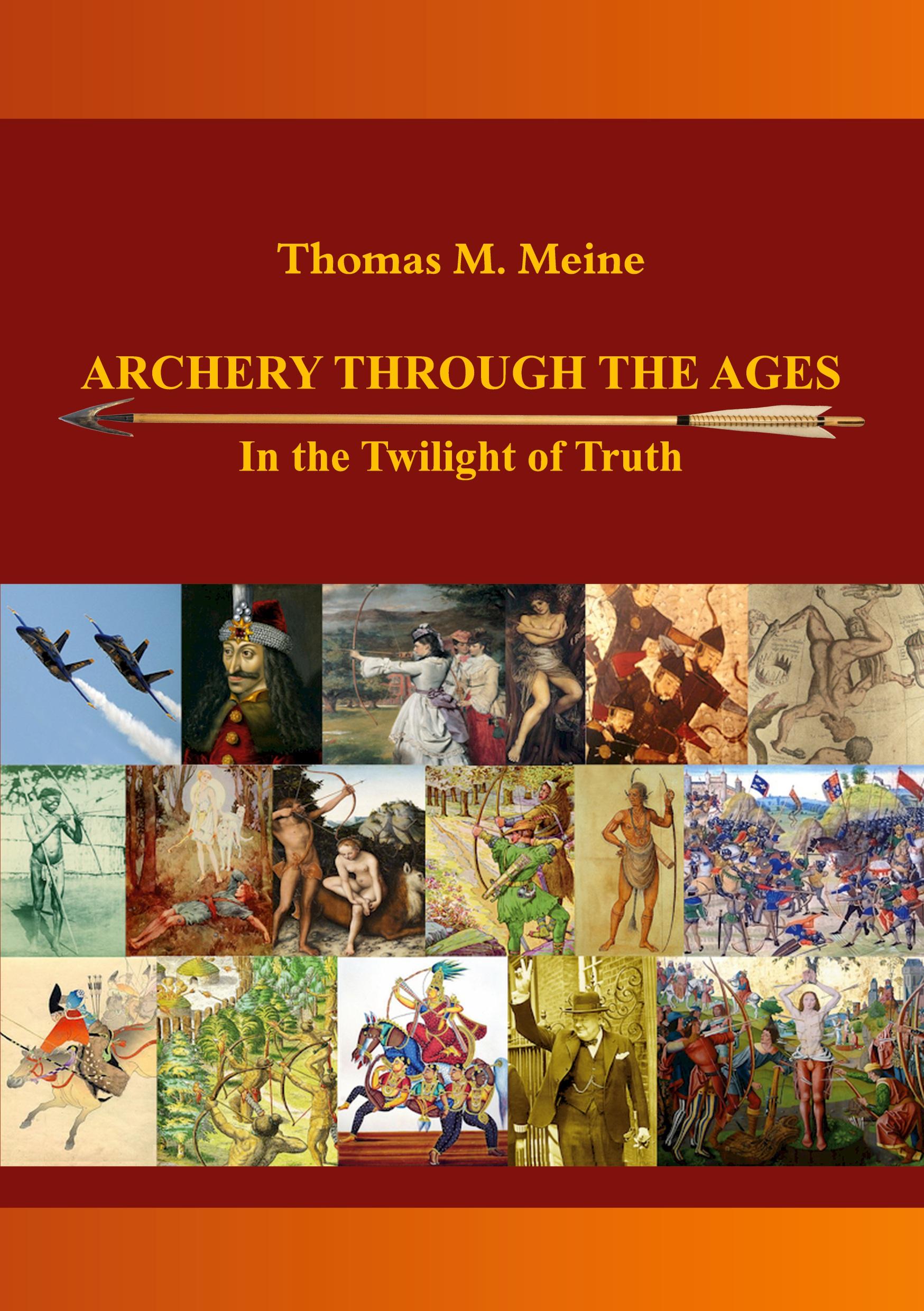 Archery Through the Ages - In the Twilight of Truth