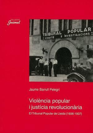 Violencia popular i justicia revolucionaria