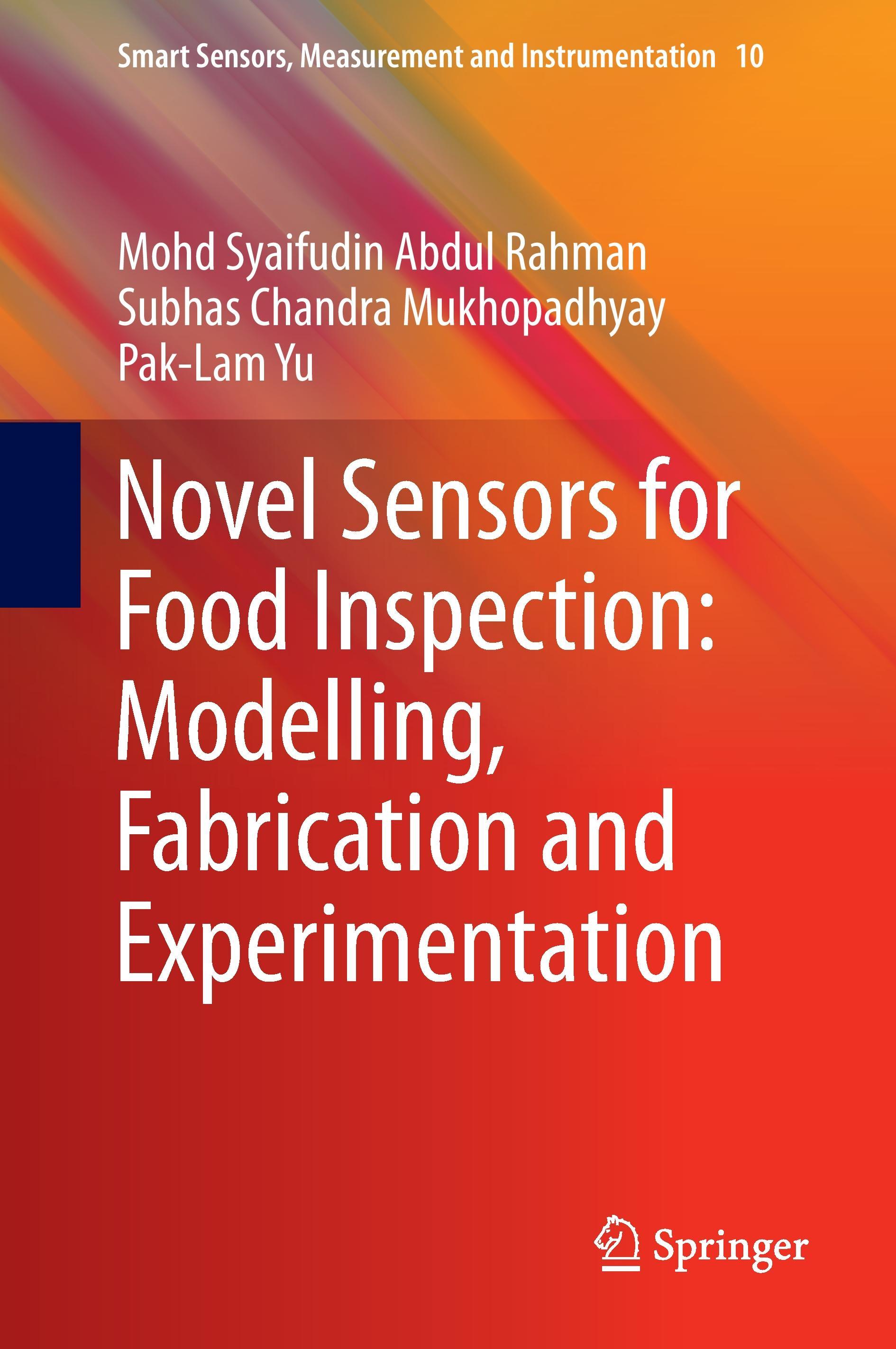 Novel Sensors for Food Inspection: Modelling, Fabrication and Experimentation