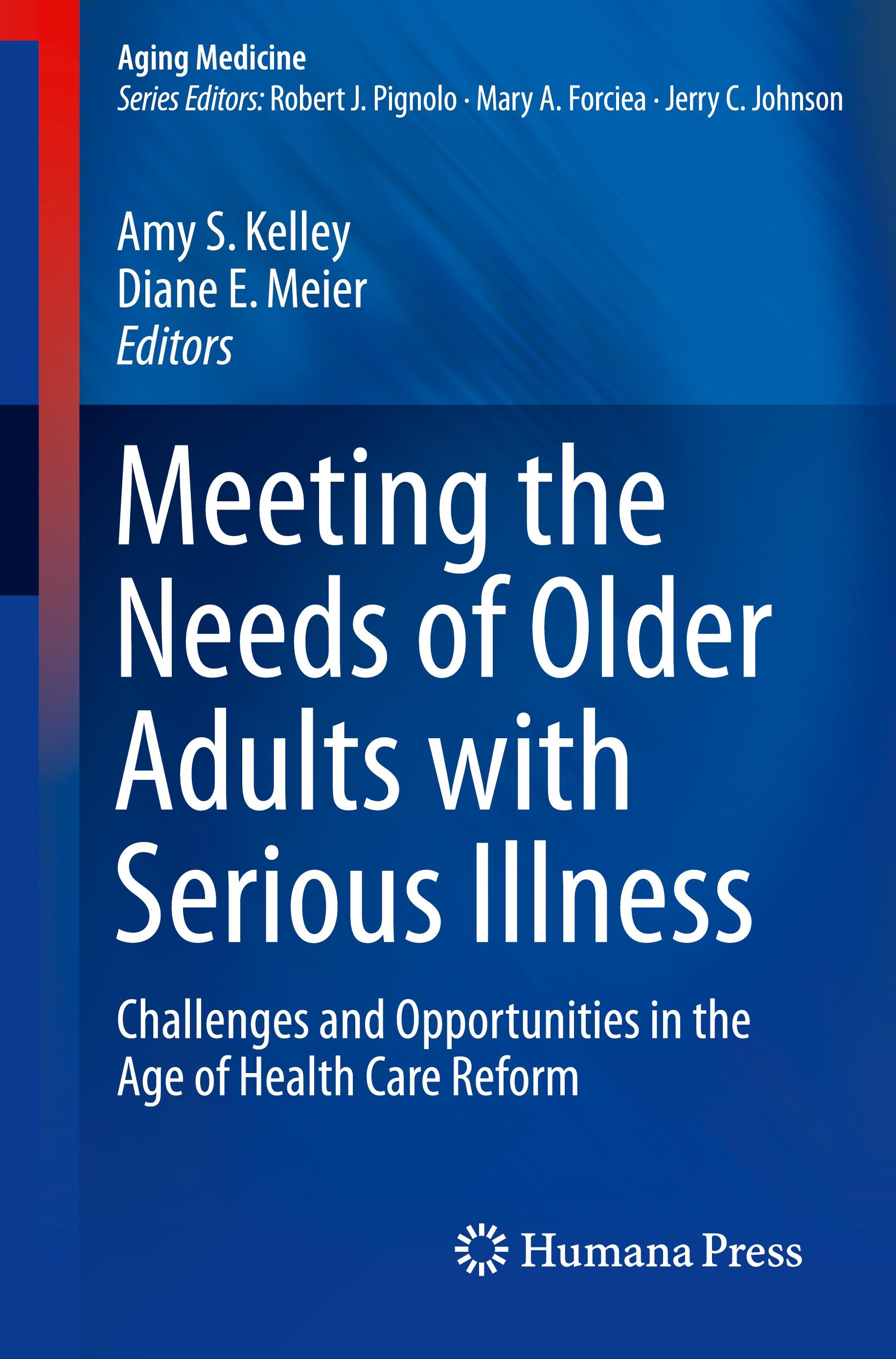 Meeting the Needs of Older Adults with Serious Illness